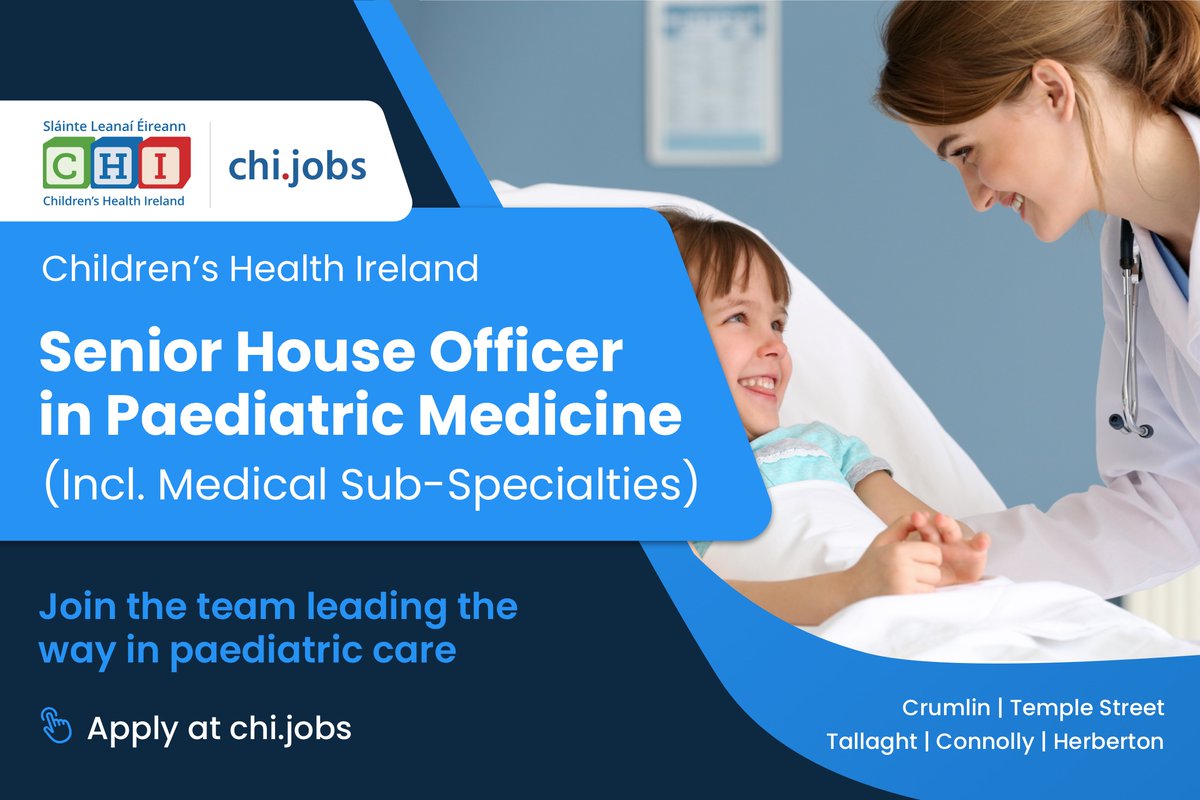 Children's Health Ireland is leading the way in paediatric care. Applications are invited for the role of Senior House Officer in Paediatric Medicine (Incl. Medical Sub-Specialties). Apply at: ow.ly/AXuA50Qb55b