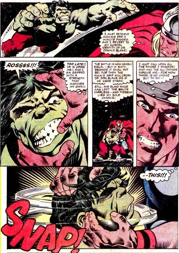 Un SNAP! del que no se habla casi nunca es el que le ocasiona Thor a Hulk en la sesión de quiromasaje personalizada que le da en el What If #45, intentando zanjar una de esas preguntas que salen en muchos debates comiqueros, el clásico '¿quién es más fuerte?'