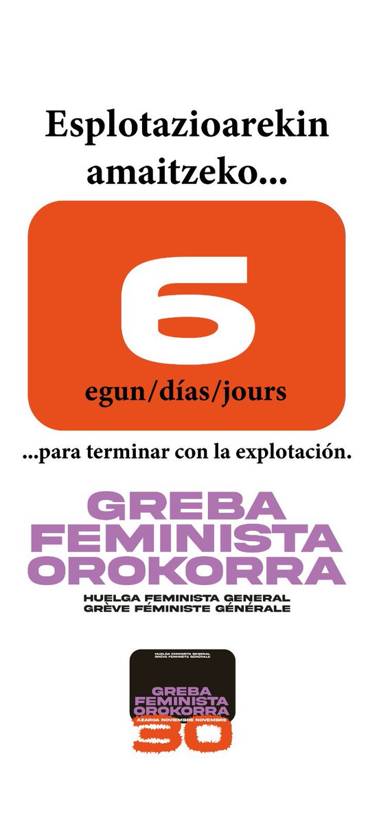 6 egun… // 6 días… // 6 jours…

#Az30Nov
#GrebaFeministaOrokorra
#HuelgaFeministaGeneral
#ZaintzaEskubideKolektiboa
#DerechoColectivoAlCuidado