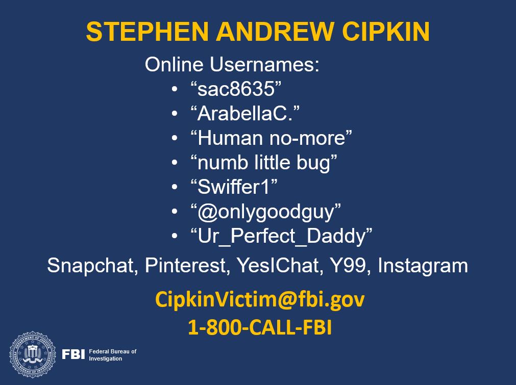 A former New York tutor is charged with an online exploitation scheme. The #FBI wants to know if you or someone you know may have been a victim. Take a look at the usernames below used on several platforms. To report a crime, CipkinVictim@fbi.gov. ow.ly/R8YX50Qb3Wh