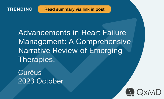 Trending on #ReadbyQxMD Advancements in Heart Failure Management: A Comprehensive Narrative Review of Emerging Therapies - read.qxmd.com/read/37927716?… From: @CureusInc #HeartFailure #Cardiology