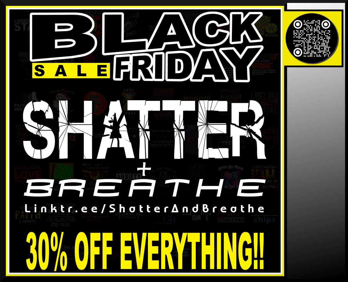 Shatter_Breathe's tweet photo. Check out the Shatter &amp; Breathe Shop today to take advantage of our 30% OFF BLACK FRIDAY SALE!! 💛
Visit https://t.co/XICNhurYui or scan the QR Code 😀 https://t.co/TsyrxiIwTo