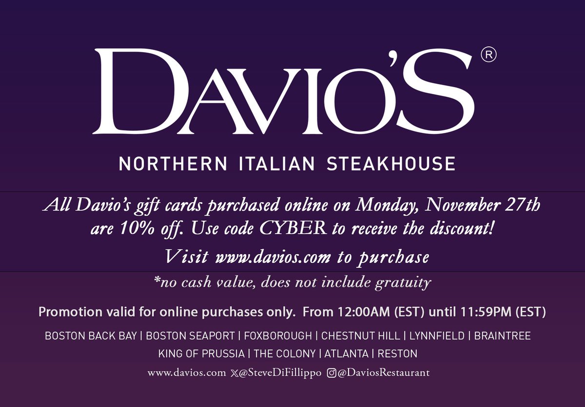 Davio's Northern Italian Steakhouse (@daviosseaport) on Twitter photo CYBER MONDAY: Davio’s gift cards purchased online on Nov 27 are 10% off. Use code CYBER for discount! Gift Cards are now available as electronic gift cards! E-gift cards are emailed bit.ly/3sKK6B8 M- gift cards are sent via text. bit.ly/47Mx6to <a href="/SteveDiFillippo/">Steve DiFillippo</a> CYBER MONDAY: Davio’s gift cards purchased online on Nov 27 are 10% off. Use code CYBER for discount! Gift Cards are now available as electronic gift cards! E-gift cards are emailed bit.ly/3sKK6B8 M- gift cards are sent via text. bit.ly/47Mx6to <a href="/SteveDiFillippo/">Steve DiFillippo</a>