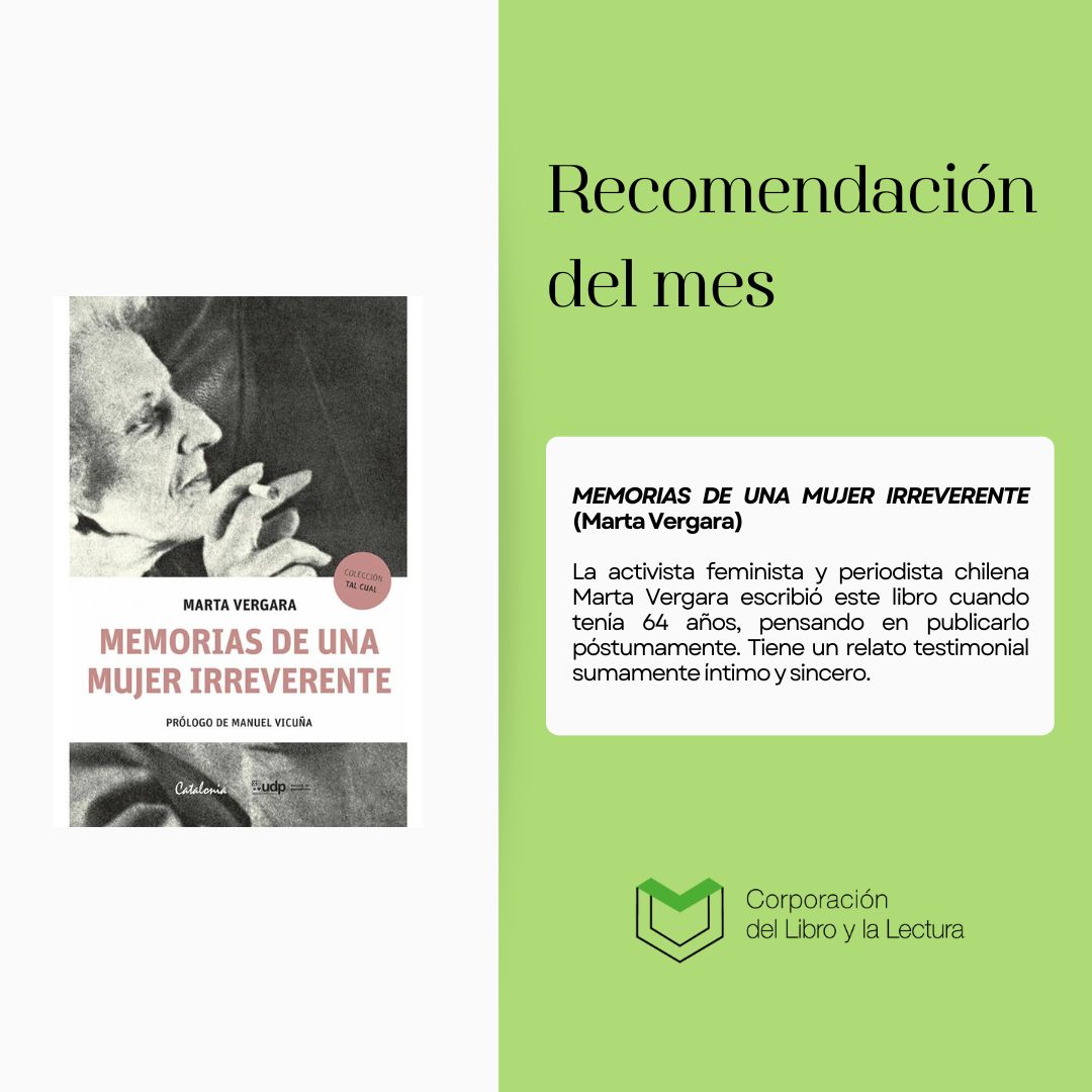 ✍️🏽La #RecomendaciónDelMesCLL viene de la mano de la periodista Marta Vergara que fue una de las pioneras del feminismo en Chile. 

📚  A sus 64 años escribió "Memorias de una mujer irreverente" pensando en publicarlo póstumamente, y donde ahonda de sus vivencias y su pensamiento.
