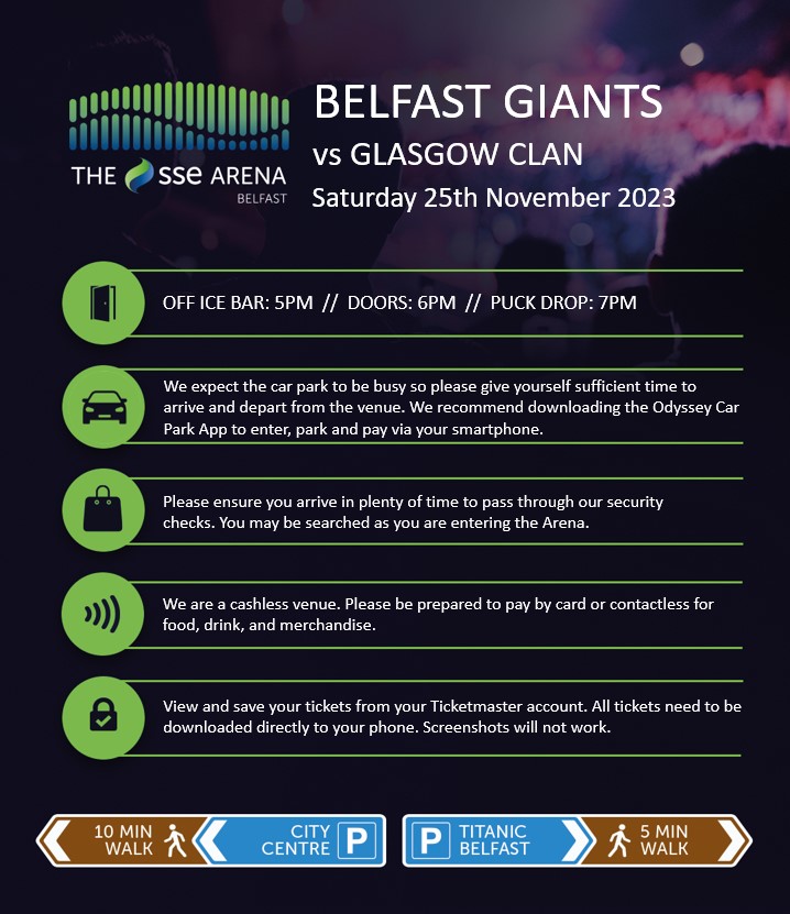 TheO2Belfast's tweet photo. If you're coming to watch @BelfastGiants Vs @ClanIHC in the Elite Ice Hockey League tomorrow night. Here's what you need to know:

*𝗔𝗹𝗹 𝘁𝗶𝗺𝗲𝘀 𝗮𝗿𝗲 𝗮𝗽𝗽𝗿𝗼𝘅𝗶𝗺𝗮𝘁𝗲 𝗮𝗻𝗱 𝘀𝘂𝗯𝗷𝗲𝗰𝘁 𝘁𝗼 𝗰𝗵𝗮𝗻𝗴𝗲 https://t.co/2fqJ24UfPY