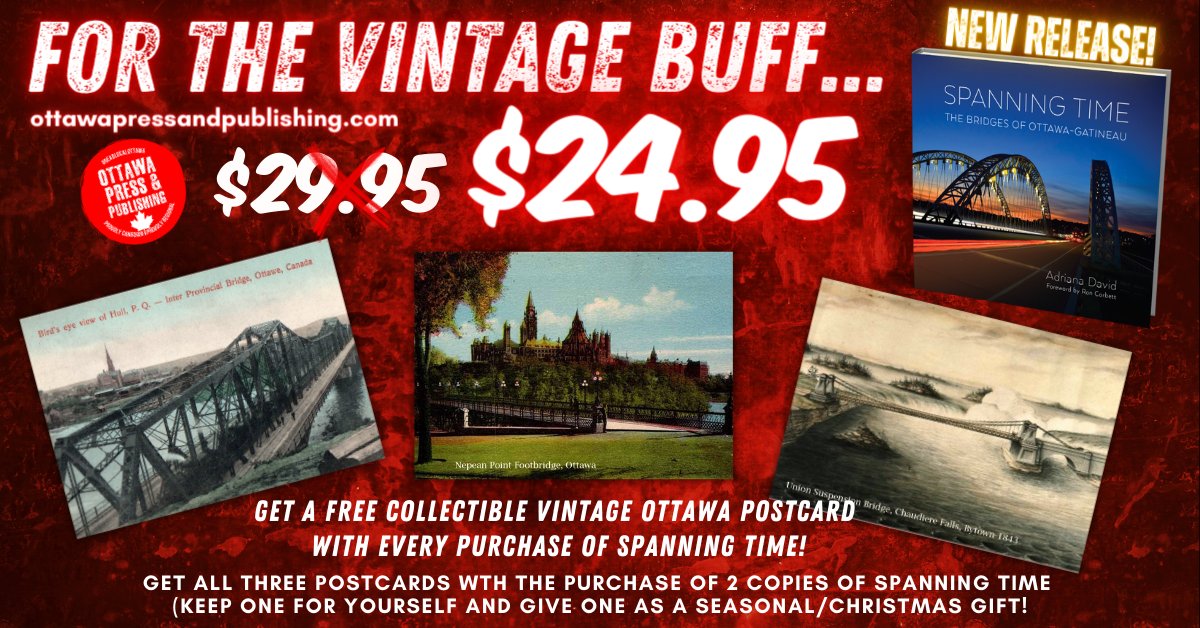 Get SPANNING TIME: The Bridges of Ottawa-Gatineau BY Adriana David. And you’ll receive a #FREE reproduction VINTAGE OTTAWA postcard!  #BlackFriday #ottawa #readlocalOttawa #Travel #ottawatourism <a href="/ottawacity/">City of Ottawa</a>
ottawapressandpublishing.com
