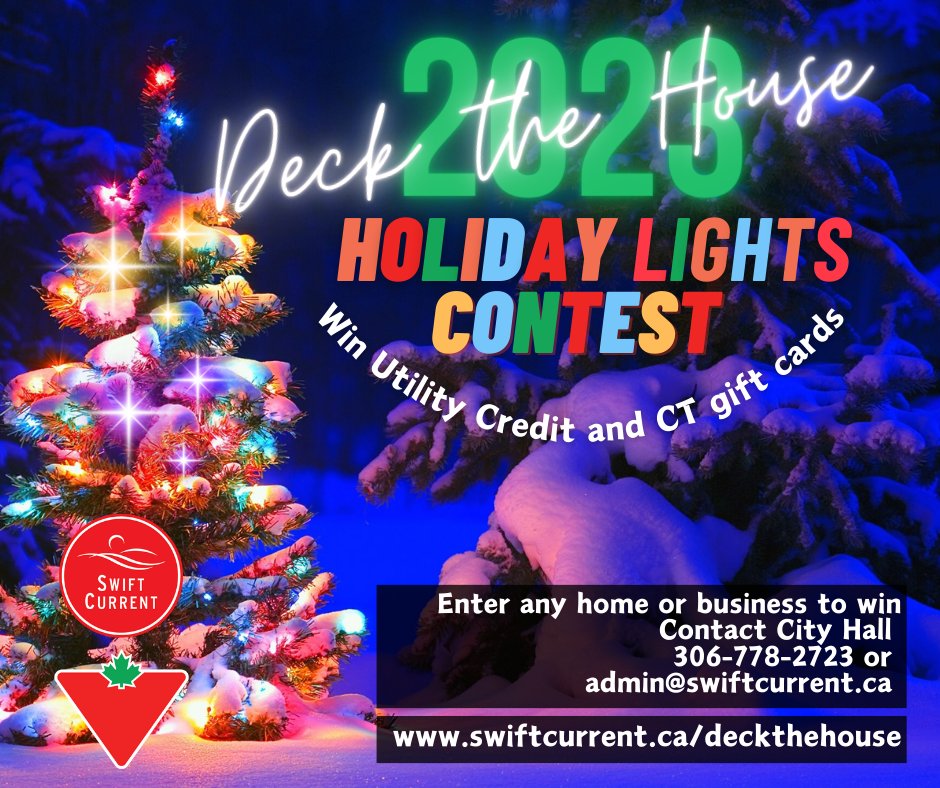 It's Deck The House 2023! Residents are encouraged to either enter their own home or business or that of a friend or neighbour. Call City Hall at 306-778-2723 during business hours or email us at admin@swiftcurrent.ca with the address. See more: swiftcurrent.ca/deckthehouse