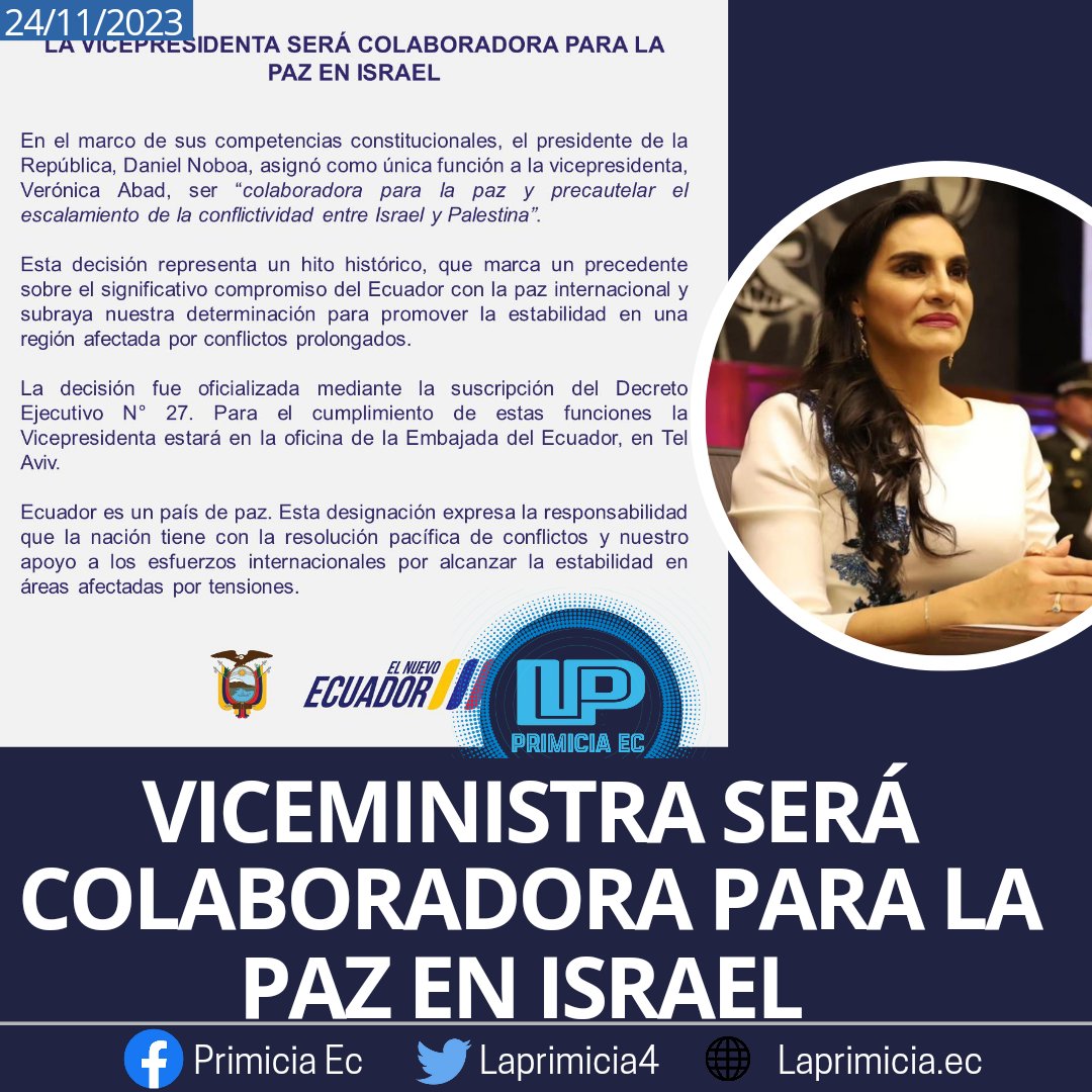 🔴🔴Daniel Noboa, presidente del Ecuador, le asigna como única función a Verónica Abad, vicepresidenta, colaborar para lograr la paz entre Israel y Palestina. La envía a la oficina de la Embajada del Ecuador en Tel Aviv.