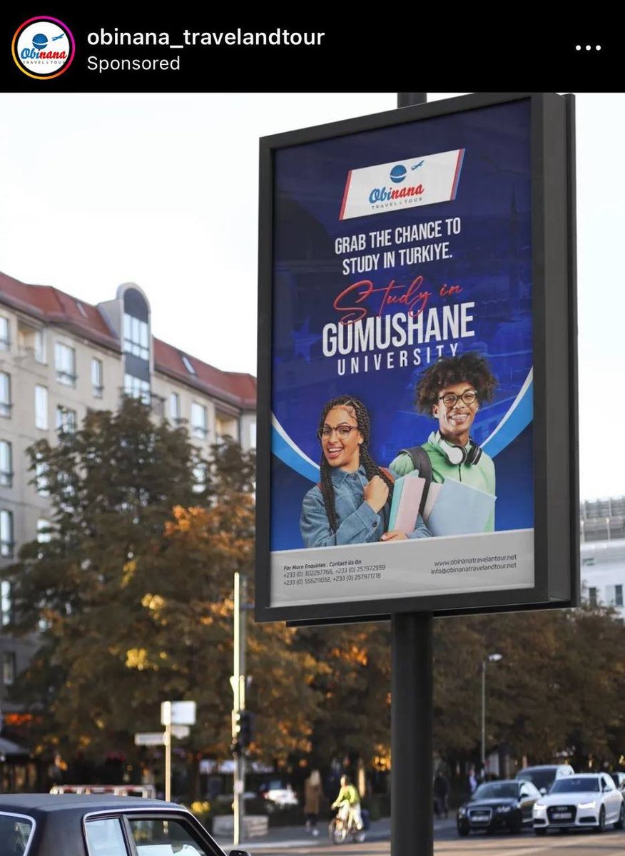 Gana’da bir reklam afişi: “Türkiye’de eğitim alma fırsatını yakalayın. Gümüşhane Üniversitesi’nde eğitim görün.'