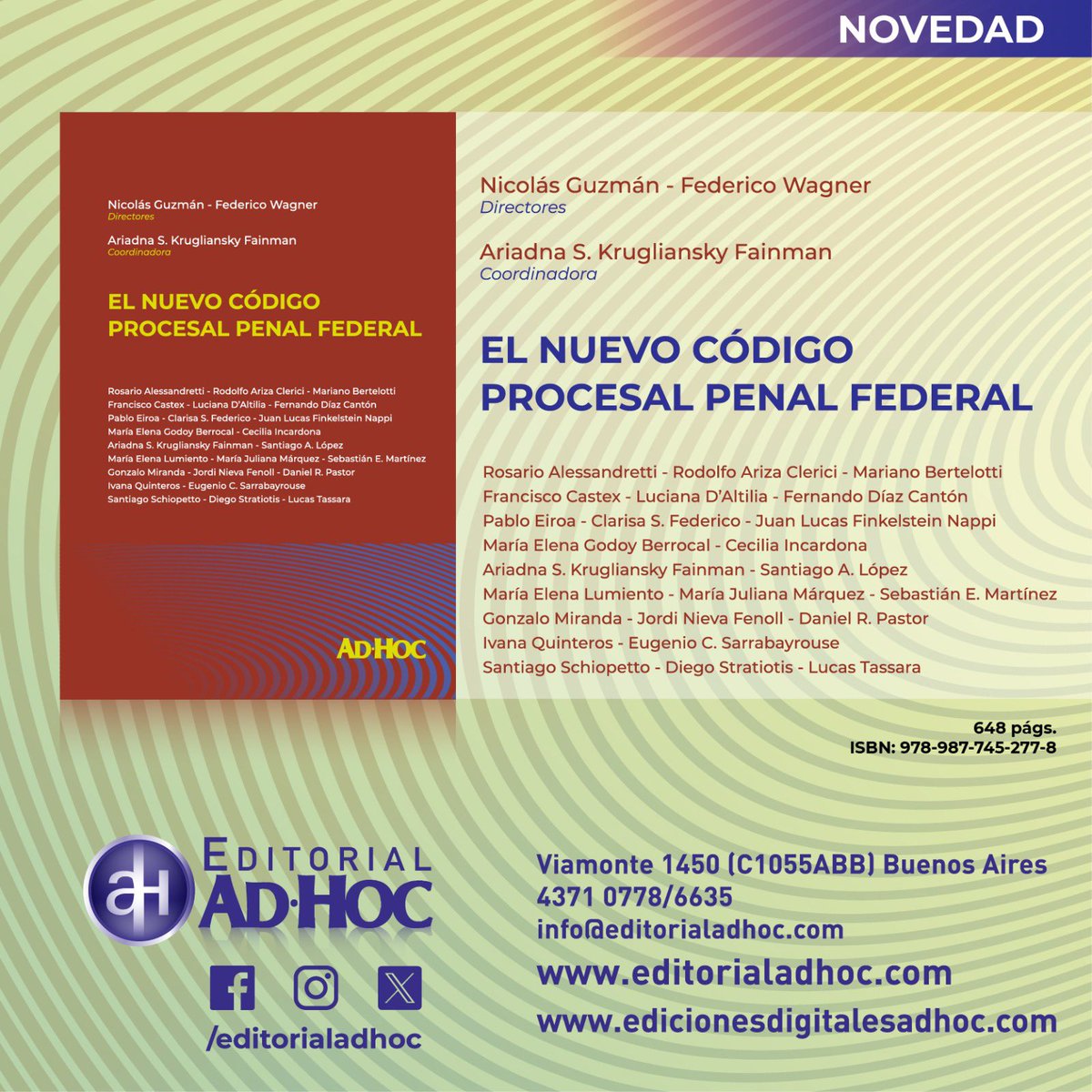 editorialadhoc's tweet photo. 📚| Drs. Nicolás Guzmán - Federico Wagner (dirs.): “El nuevo Código Procesal Penal Federal”.

🔗 | Enlace https://t.co/oRxo9uBqHV 

📄 | Índice https://t.co/ycExpMyF8D 
.
.
.
#EditorialAdhoc
#DerechoProcesalPenal
#CódigoProcesalPenalFederal
#CPPF https://t.co/Ovah83SoaW