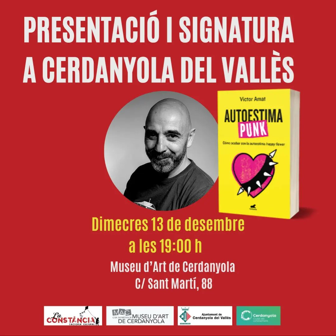No ens ho podiem callar més: <a href="/victoramat01/">Víctor Amat</a> torna a #Cerdanyola 

 El dimecres 13 de desembre a les 19h al <a href="/maccerdanyola/">Museu d'Art de Cerdanyola</a> gaudirem de la presentació de 'Autoestima Punk: cómo acabar con el pensamiento happy flower', el nou llibre del psicòleg i escriptor. 

Us hi esperem 🤍