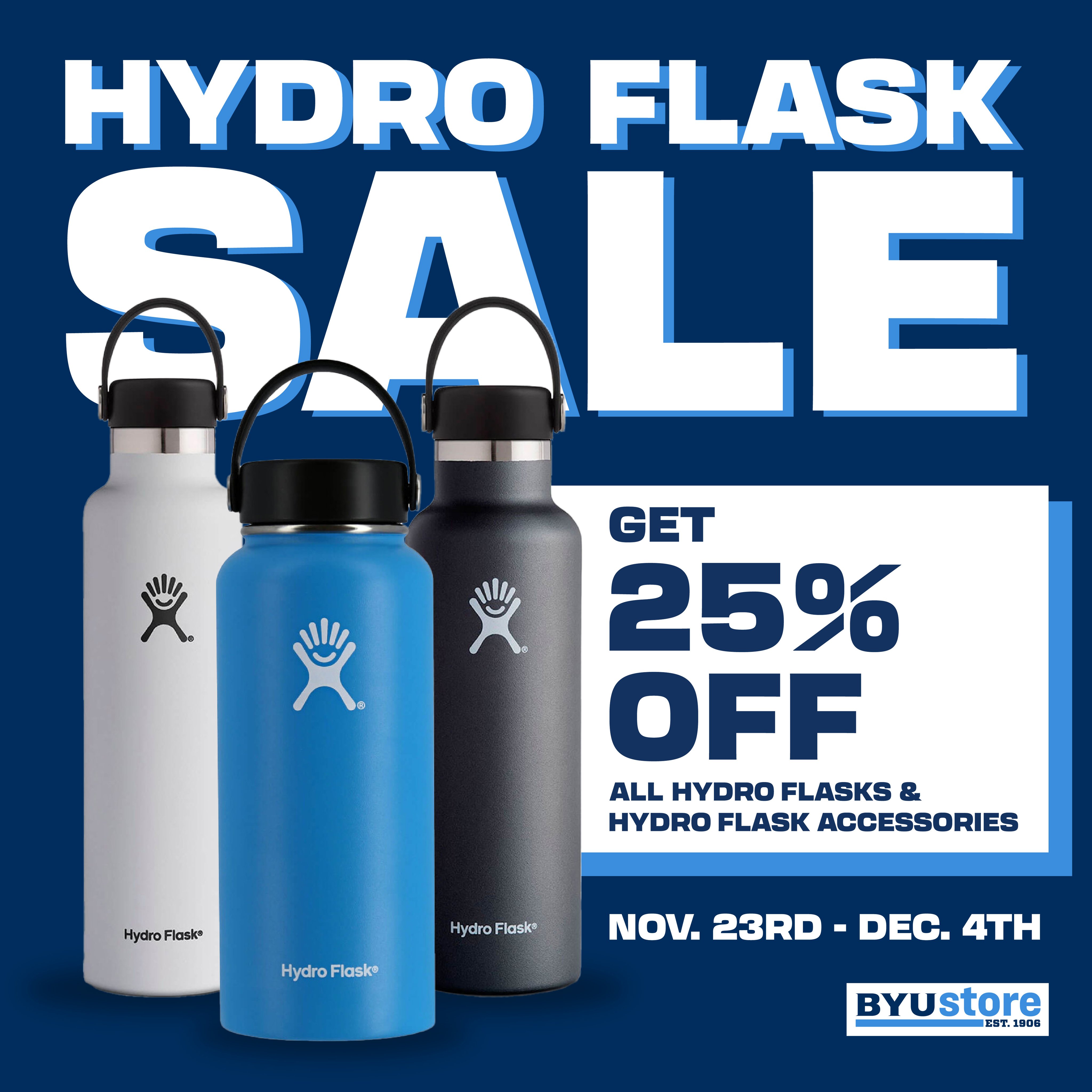 BYU Store on X: Staying hydrated shouldn't cost a fortune! Hydro flasks  and hydro flask accessories are now 25% off! #hydroflask #sale #blackfriday  #accessories #hydrate #hydrated  / X