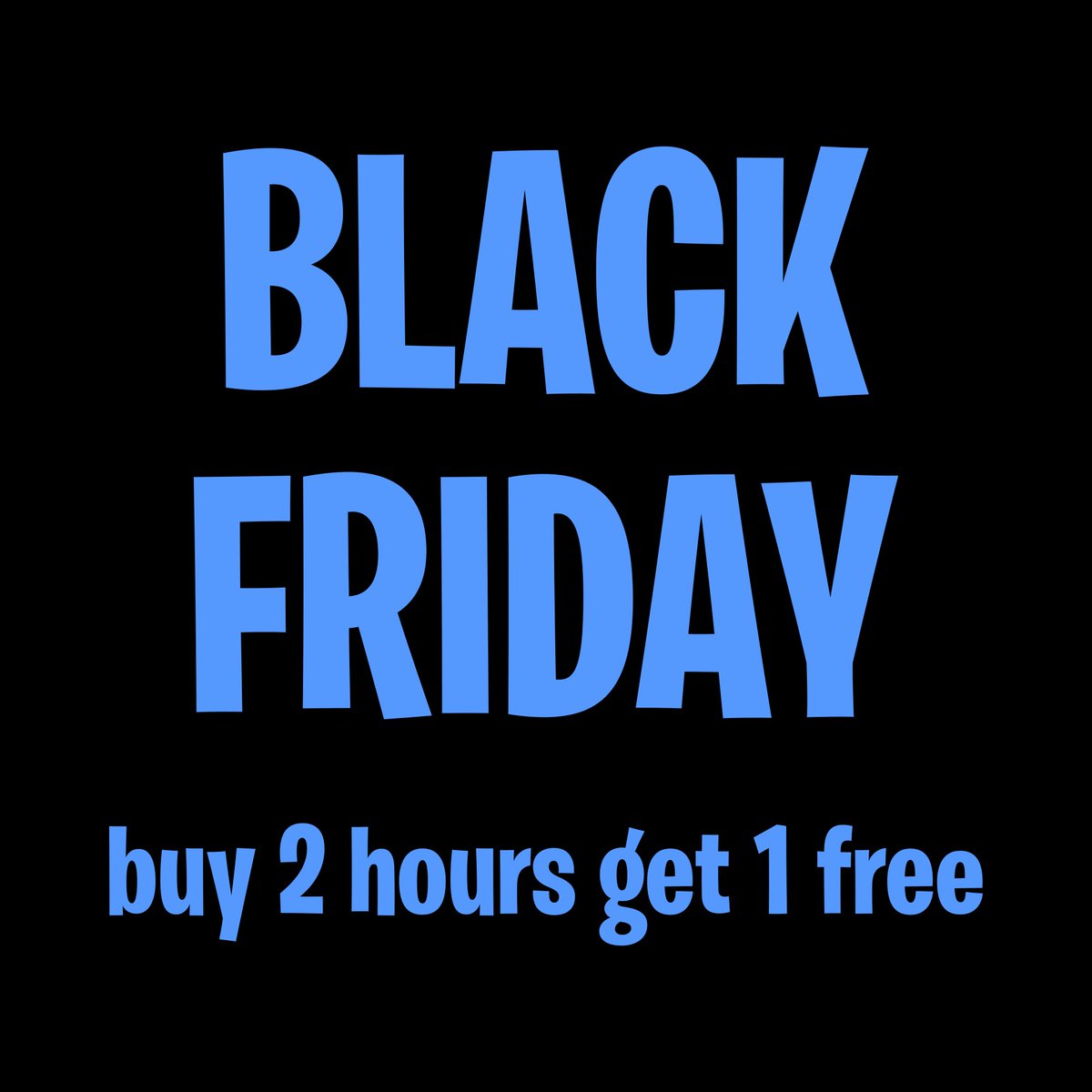 This weekend only - if you buy 2 hours you'll get 1 for free! And remember, if you don't use all of your time one day, you can come back another day to finish your time.
.
.
.
.
.
#blackfriday #blackfridaysales #BlackFridayShopping #blackfridaysale #blackfridaydeals #BlackFridays