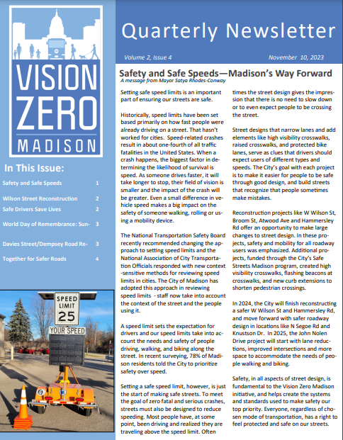 Vision Zero is a data-driven strategy intended to eliminate traffic deaths and severe injuries on all roadways, bikeways, and sidewalks. Madison has made significant progress in projects designed to make the city safer to travel. Read the Nov newsletter: tinyurl.com/4z387s2z