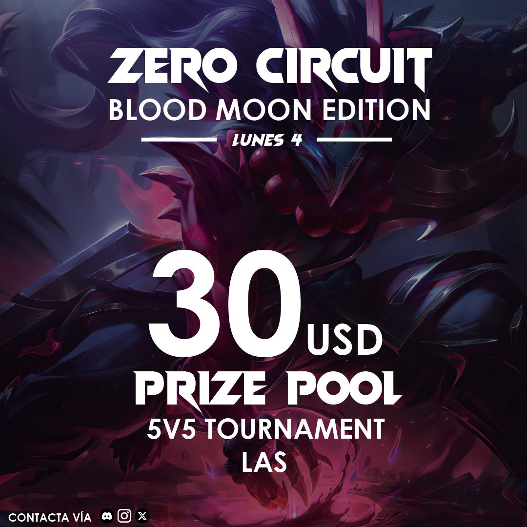 ZeroPossibilit1's tweet photo. ZERO CIRCUIT BLOOD MOON EDITION
Hemos vuelto y esta vez con más sorpresas y actividad para ustedes. El prize pool es de 30 DOLARES y recuerda que nuestro torneo se realiza en el servidor de LAS, nos vemos! #lol #tournament #torneo #premios #League_Of_Legends #leagueoflegends https://t.co/ZsYm3gSHHE