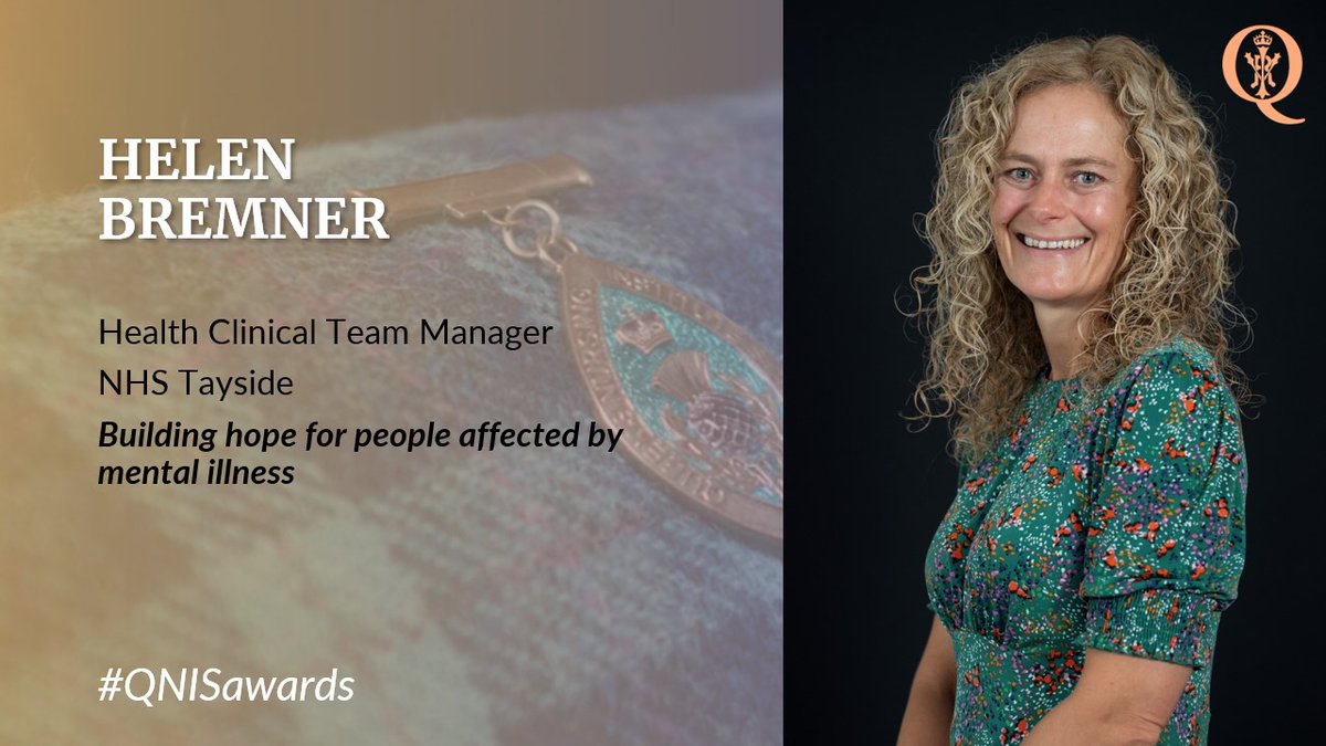 From <a href="/NHSTayside/">NHS Tayside</a> Helen Bremner is a Clinical Team Manager 'building hope for people affected by mental illness'. <a href="/clairesmith55/">Claire Pearce</a> #QNISawards