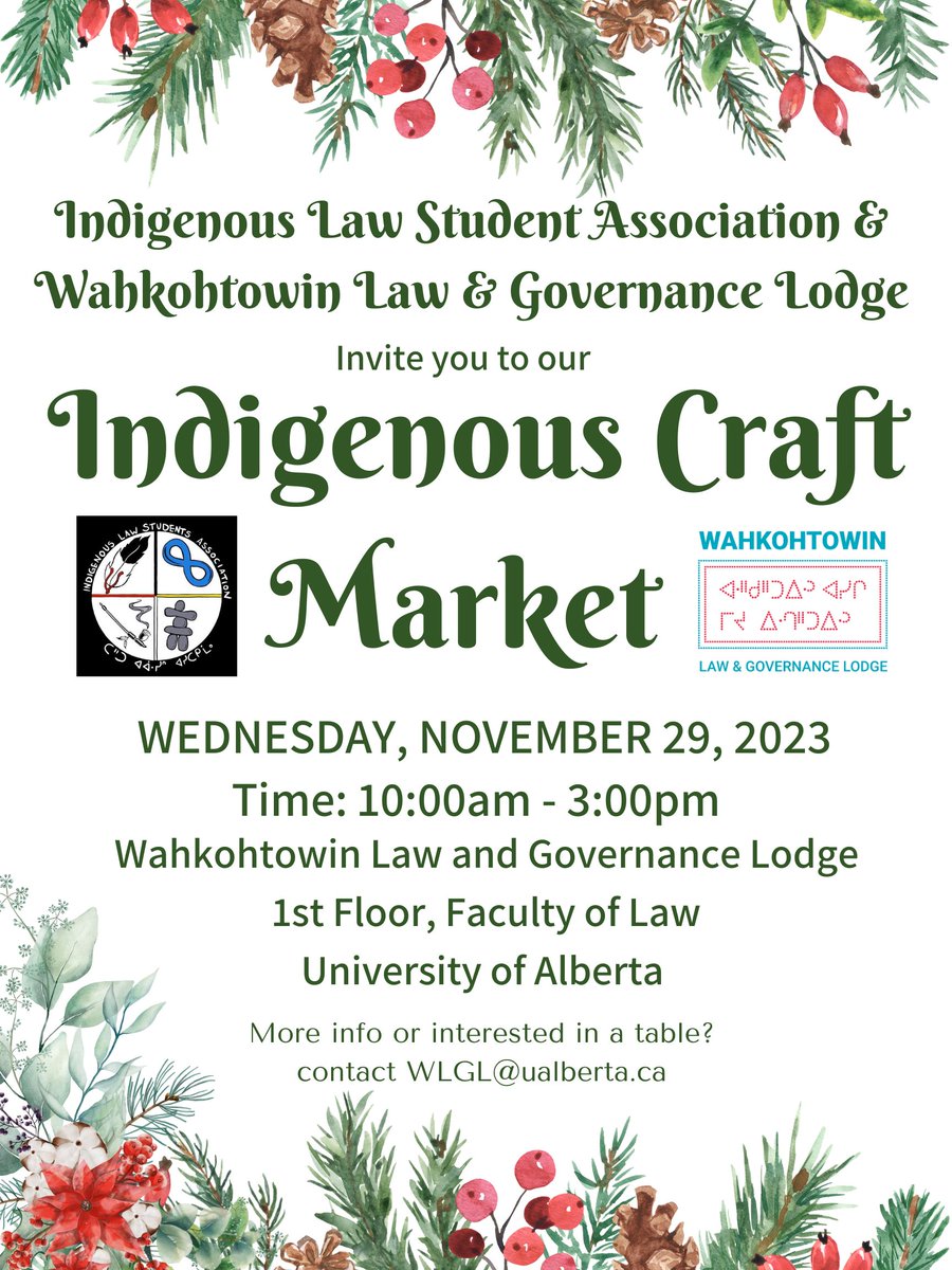 Do you need to do some Christmas Shopping. Come over to Faculty of Law on Nov 29 10-3pm. We will have a Indigenous Market in the lodge.