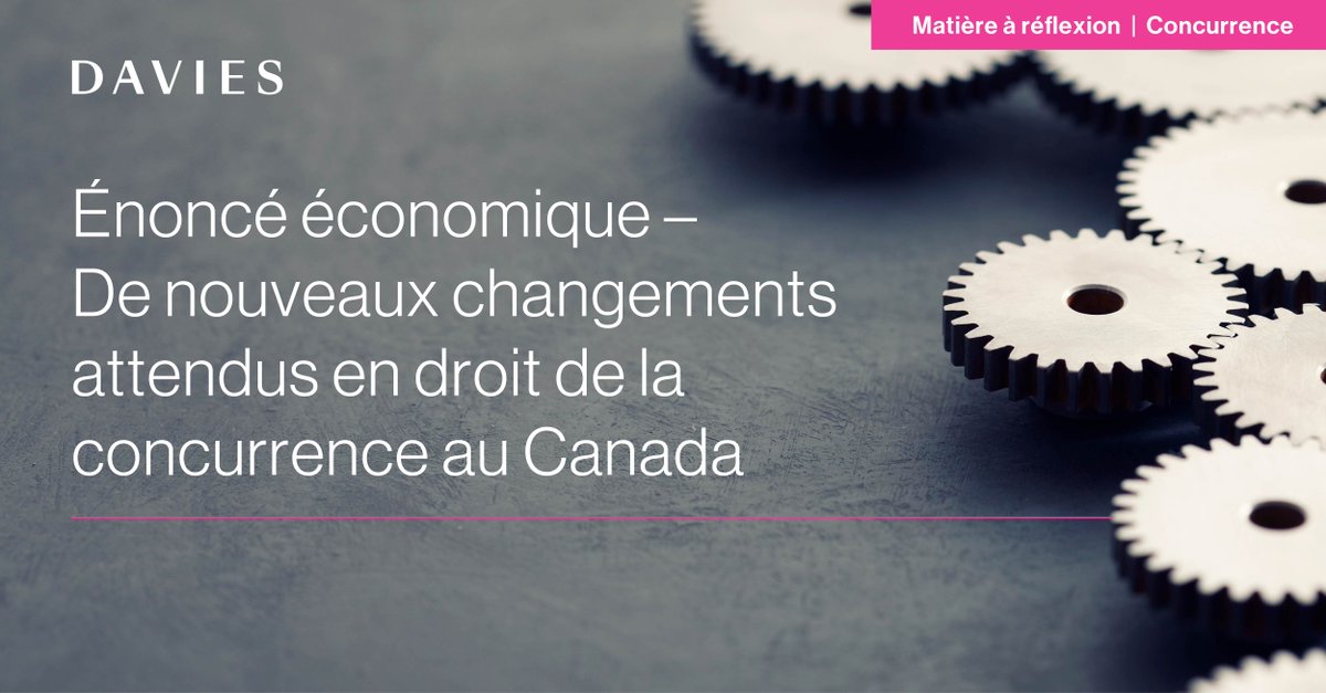 La ministre des Finances du Canada, Chrystia Freeland, a récemment annoncé de nouvelles propositions de modifications du droit de la concurrence au Canada. Lire notre analyse : ow.ly/nM1z50Qb8lg

#droitdelaconcurrencechezDavies #droitdelaconcurrence