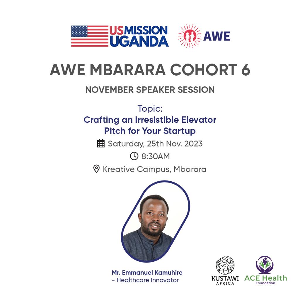 We'll host the @usmissionuganda's  @AWEinUganda  Mbarara Cohort 6  Speaker Session on 'Crafting an Irresistible Elevator Pitch for Your Startup' 
Guest Speaker: @emmekah  - Healthcare Innovator, Multi-Award Winner.

Don't miss this opportunity to refine your startup pitch!