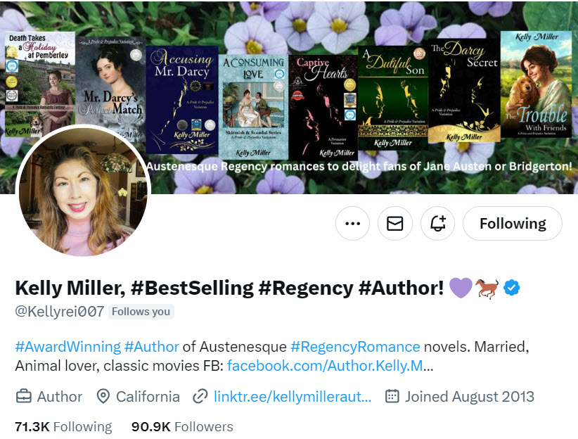 ❤️ ✍️📚 Thanks for support, Kelly Miller, #BestSelling #Regency #Author! 💜🐎 @Kellyrei007 #AwardWinning #Author of Austenesque #RegencyRomance novels. Married, Animal lover, classic movies FB: facebook.com/Author.Kelly.M… Author California linktr.ee/kellymilleraut…