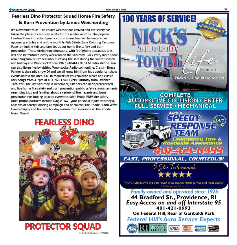 My Fearless Dino Protector Squad Kids & Family Home Fire Safety & Burn Prevention Feature Article Published November Issue The Rhode Island Wave Magazine. Just in time for the Holiday Season. Plenty of Fire Hazards in Apartments & Homes as well as Potential Burn Items. KidsSafety