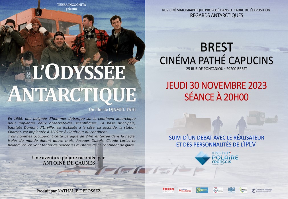 Durant l’exposition REGARDS ANTARCTIQUES à Brest, en partenariat avec l’IPEV, le film Odyssée Antarctique sera présenté le 30 novembre au cinéma Pathé Capucins à 20h.