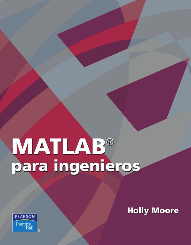 elsolucionario's tweet image. 📚 Matlab Para Ingenieros - Holly Moore - 1ra Edición
➖➖➖
Este texto de Holly Moore comienza con álgebra básica y muestra cómo se utiliza MATLAB para resolver......
➖➖➖
#Holly_Moore #Ingenieros #interpolation #Introduction_to_MATLAB #Libros_Destacados #M_Files #MATLAB #M...