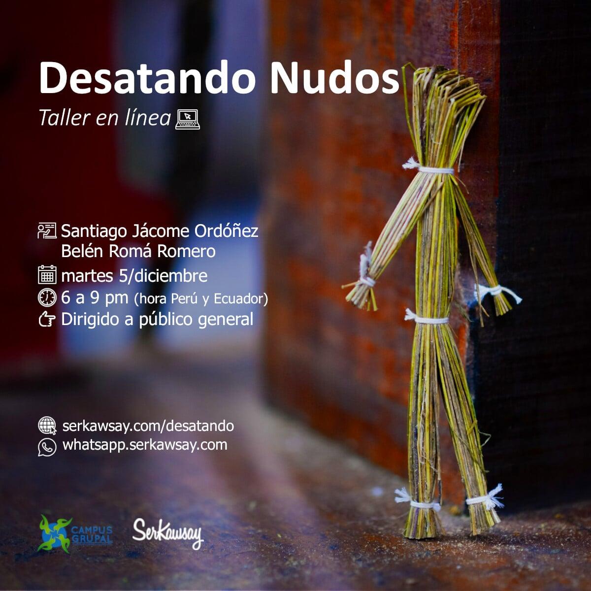 serkawsay's tweet photo. Taller ❝Desatando Nudos❞🧵
🔗 https://t.co/F9Nz13Eloh

👨‍🏫 Santiago Jácome y Belén Roma
📅 Martes 5/diciembre
📌 Modalidad virtual
👉 Público general
📝 Regístrate 🔗 https://t.co/F9Nz13Eloh

+Info:
📧 informes@serkawsay.com
📱 https://t.co/Bz0wUqP10b https://t.co/qSHrsl5uos