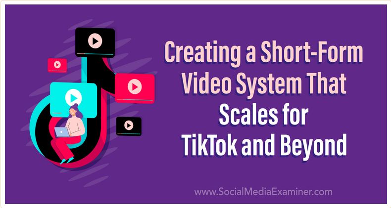 Creating a Short-Form Video System That Scales for TikTok and Beyond - buff.ly/493smBp

(via <a href="/SMExaminer/">Social Media Examiner</a>)

#VideoMarketing #SocialMedia