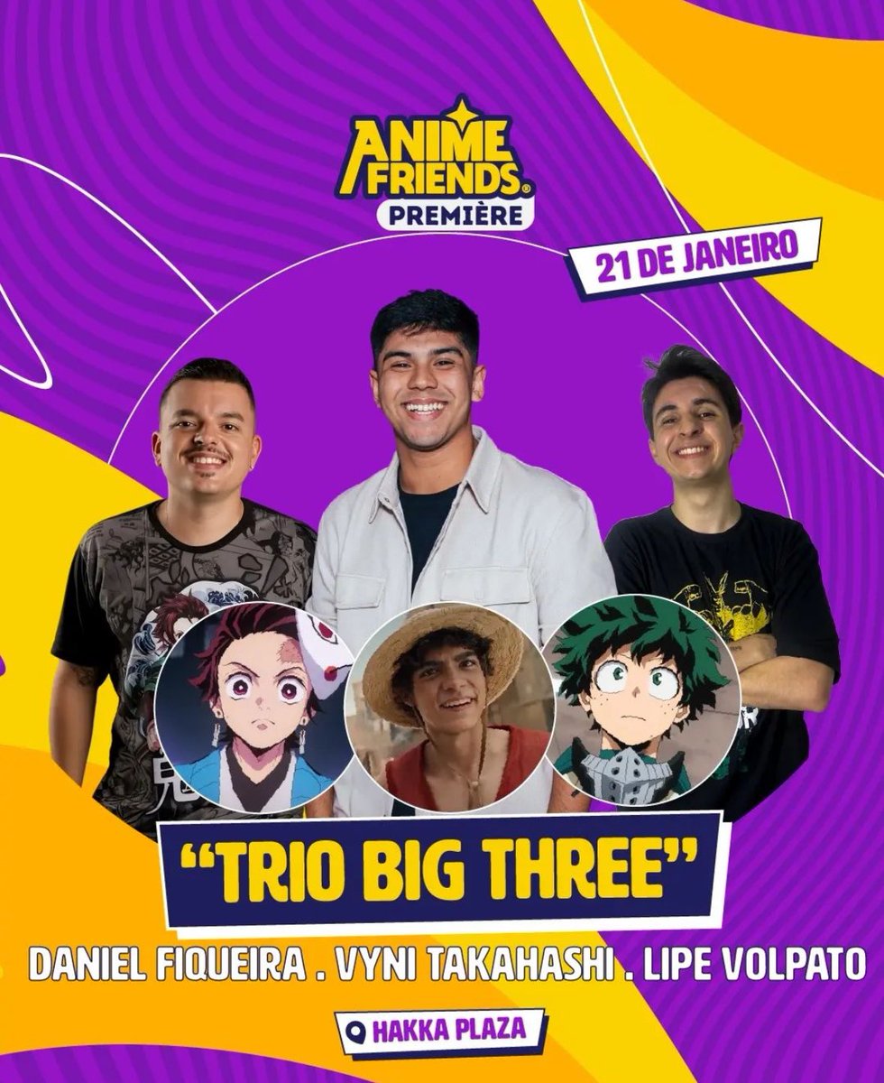 É ISSO AÍ, BIG THREE NO ANIME FRIENDS PREMIÈRE, ESPERAMOS VCS DIA 21 DE JANEIRO 😍