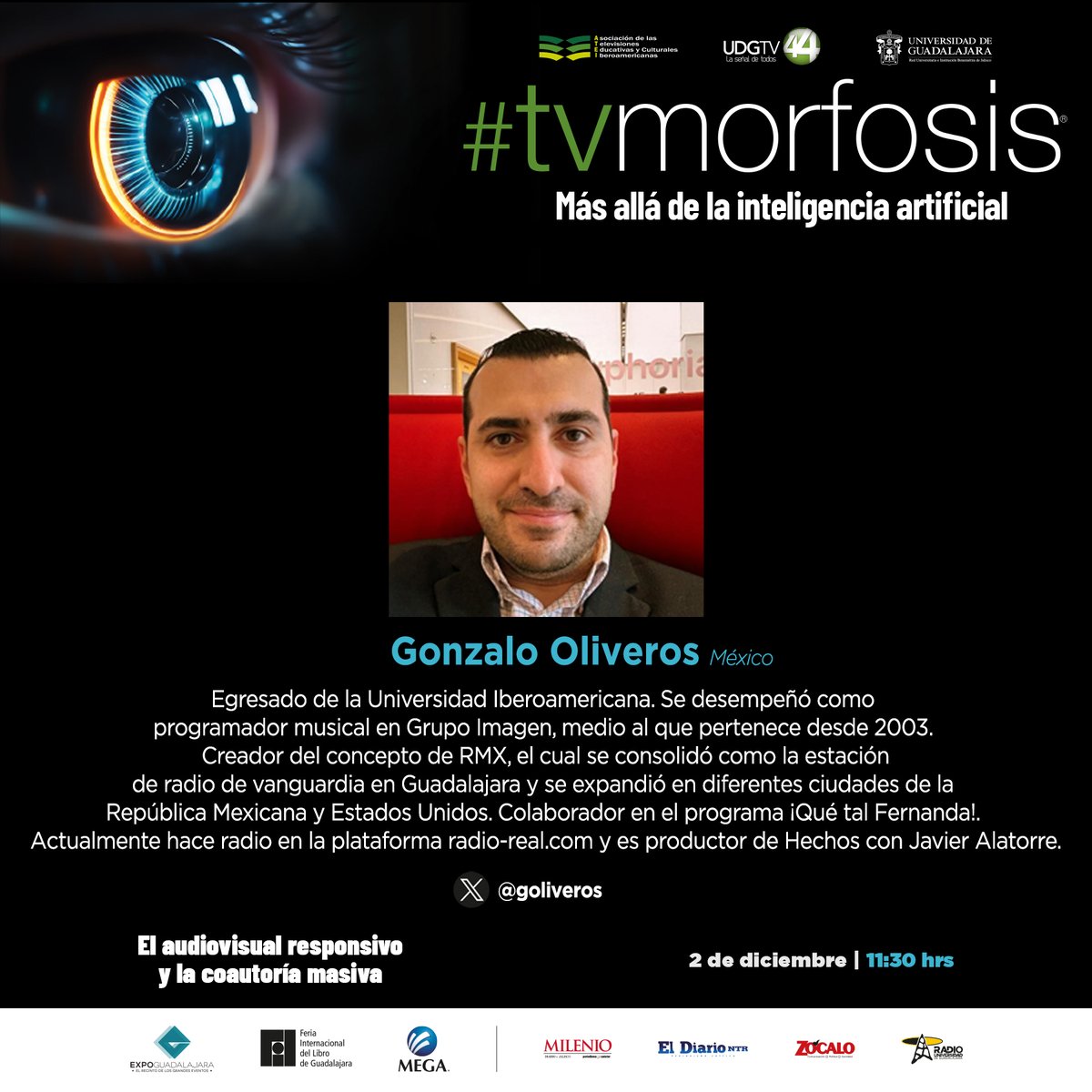 📻📺@goliveros será parte del panel 'El audiovisual responsivo y la coautoría masiva' en #TVMORFOSIS. 
Él es creador del concepto @RMXradio y productor de #Hechos con @Javier_Alatorre. 

🗓️2 diciembre 
⌚11:30 hrs