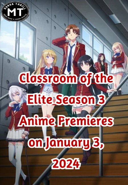 Classroom of the Elite Season 3 Releases New Trailer Before Premiere