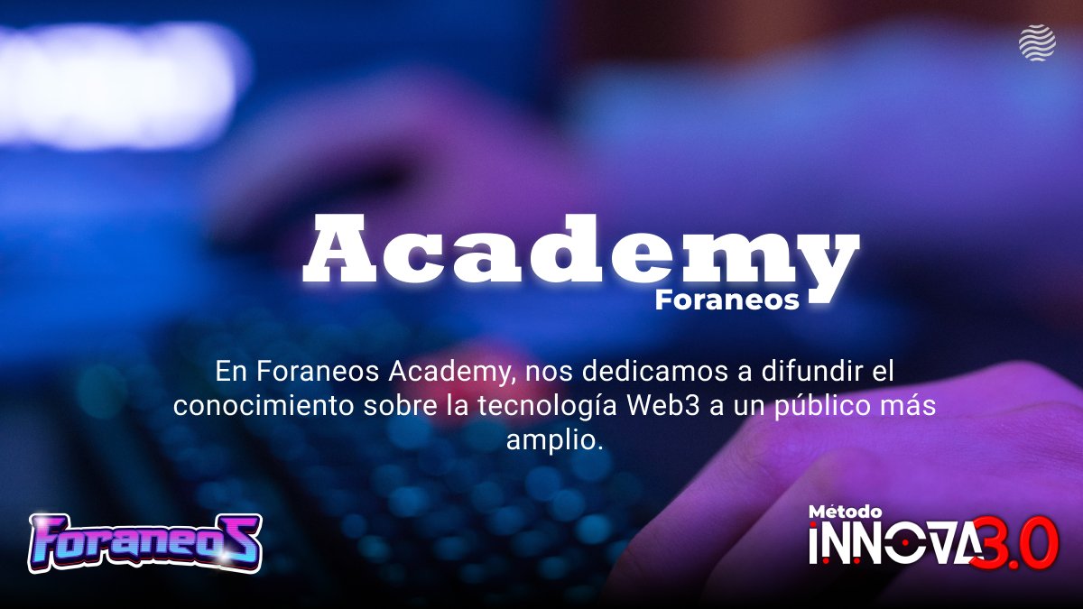 ¡Explora el futuro en Foraneos Academy! 🚀💡 Sumérgete en el fascinante mundo de Web3 con el Método Innova3.0. 🌐📚 Prepárate para desafiar los límites del conocimiento en un espacio donde aprender es una aventura.  

#ForaneosAcademy #Web3Gaming #GameFi