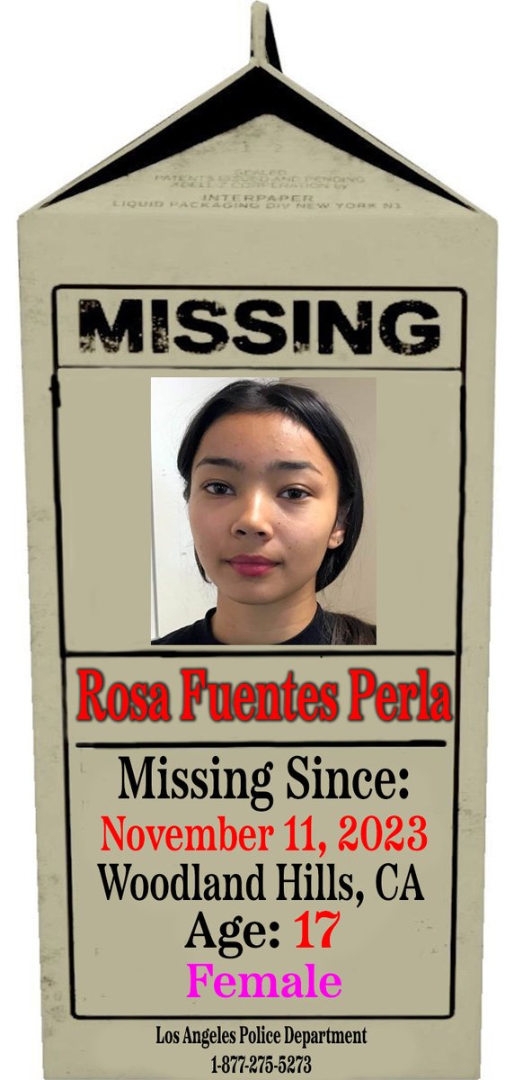 🚨🚨🚨 MISSING CHILD 🚨🚨🚨

Rosa Fuentes Perla
Age: 17
Missing Since: 11/11/23
#WoodlandHills, #California 

Please Call If You Have Information:

#LosAngeles Police Department
1-877-275-5273

#ProjectMilkCarton 
#MissingChildren 
#BringThemHome