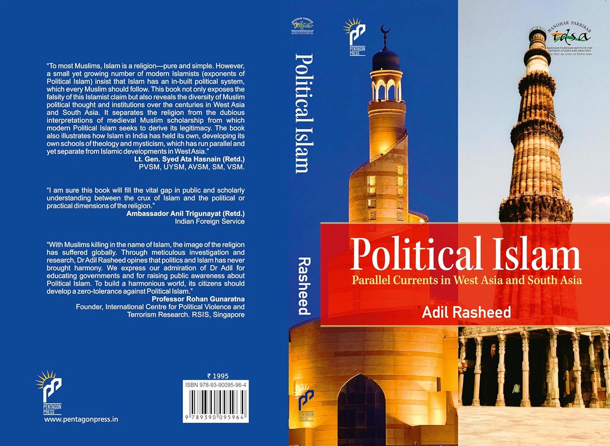 BOOK ON POLITICAL ISLAM: My peer-reviewed book 'Political Islam: Parallel Currents in West Asia & South Asia' is now out on Amazon (amazon.in/dp/9390095964/…). It covers not just modern Islamism, but the medieval scholastic antecedents from which it erroneously derives legitimacy