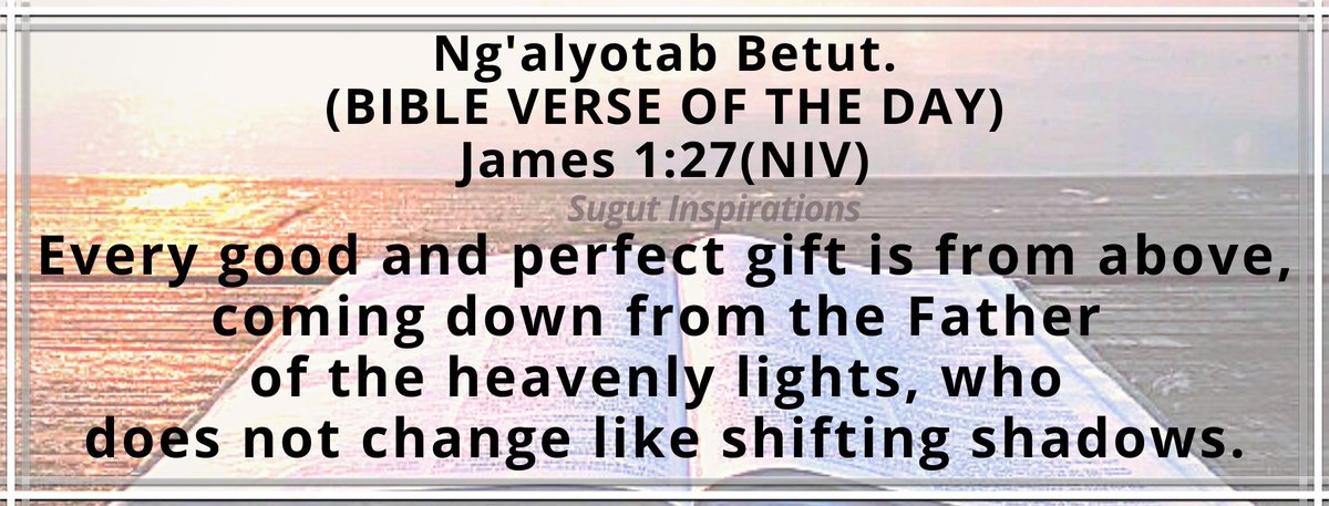 StanleySugut's tweet photo. May you receive Every GOOD and PERFECT gift from above, coming down from GOD the FATHER...
#SugutInspirations
#NenoLitadumuMilele https://t.co/BZfckCWtQ7