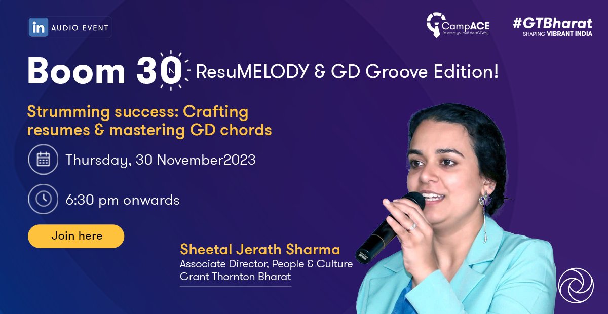 GrantThorntonIN's tweet photo. Join us for the third edition of #Boom30, an insightful LinkedIn Audio Event at #GTBharat. Sheetal Jerath Sharma, Associate Director, People and Culture, will host the session and delve into crafting compelling resumes, (1/2)
Register now: https://t.co/igrETfxbHQ
#CampACE https://t.co/CNAysBO3OV