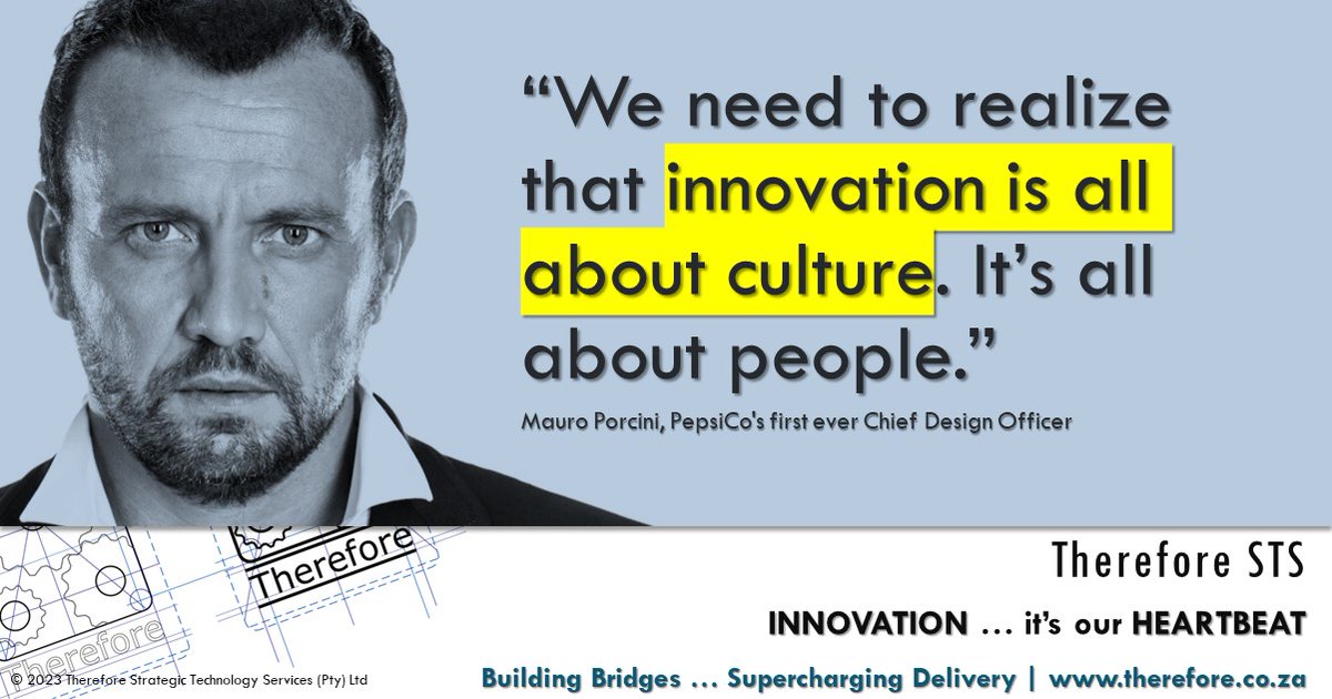 “We need to realize that innovation is all about culture. It’s all about people.” ~ Mauro Porcini, PepsiCo's first ever Chief Design Officer. At Therefore, innovation is our heartbeat. #MauroPorcini #Porcini #PepsiCo #Therefore #Innovation