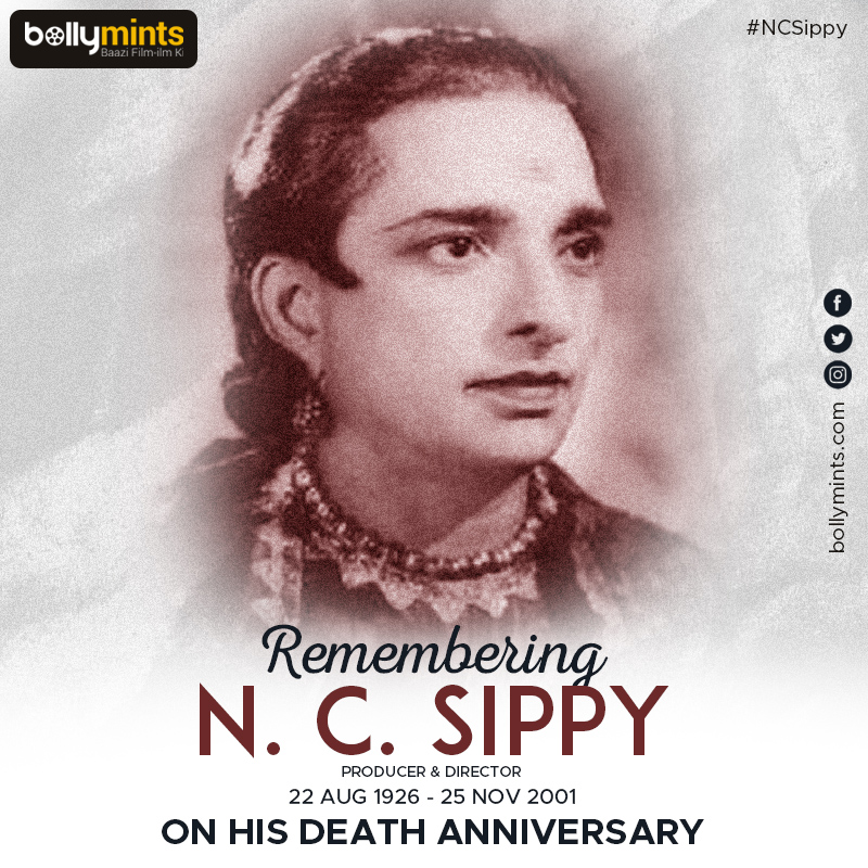 Remembering Producer & Director #NCSippy Ji On His #DeathAnniversary !