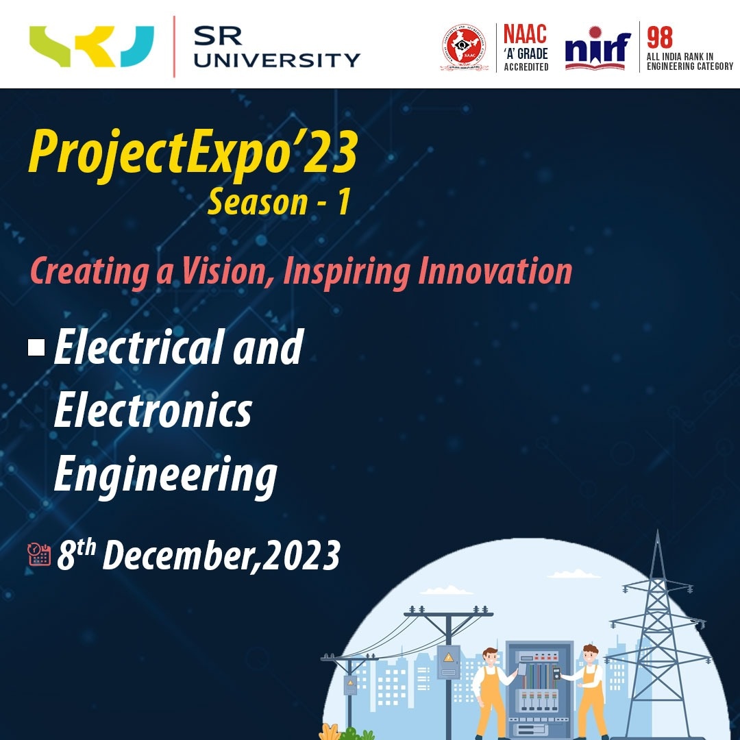 EEESRUniversity's tweet photo. Join us for an electrifying event.
The Department of Electrical & Electronic Engineering at SR University is hosting ProjectExpo-23, Season-1 on December 8th, 2023.
Get ready to witness innovation and brilliance in action.
#projectexpo23 #sruniversity #SRU #eeesruniversity https://t.co/mS2Aqo4W20
