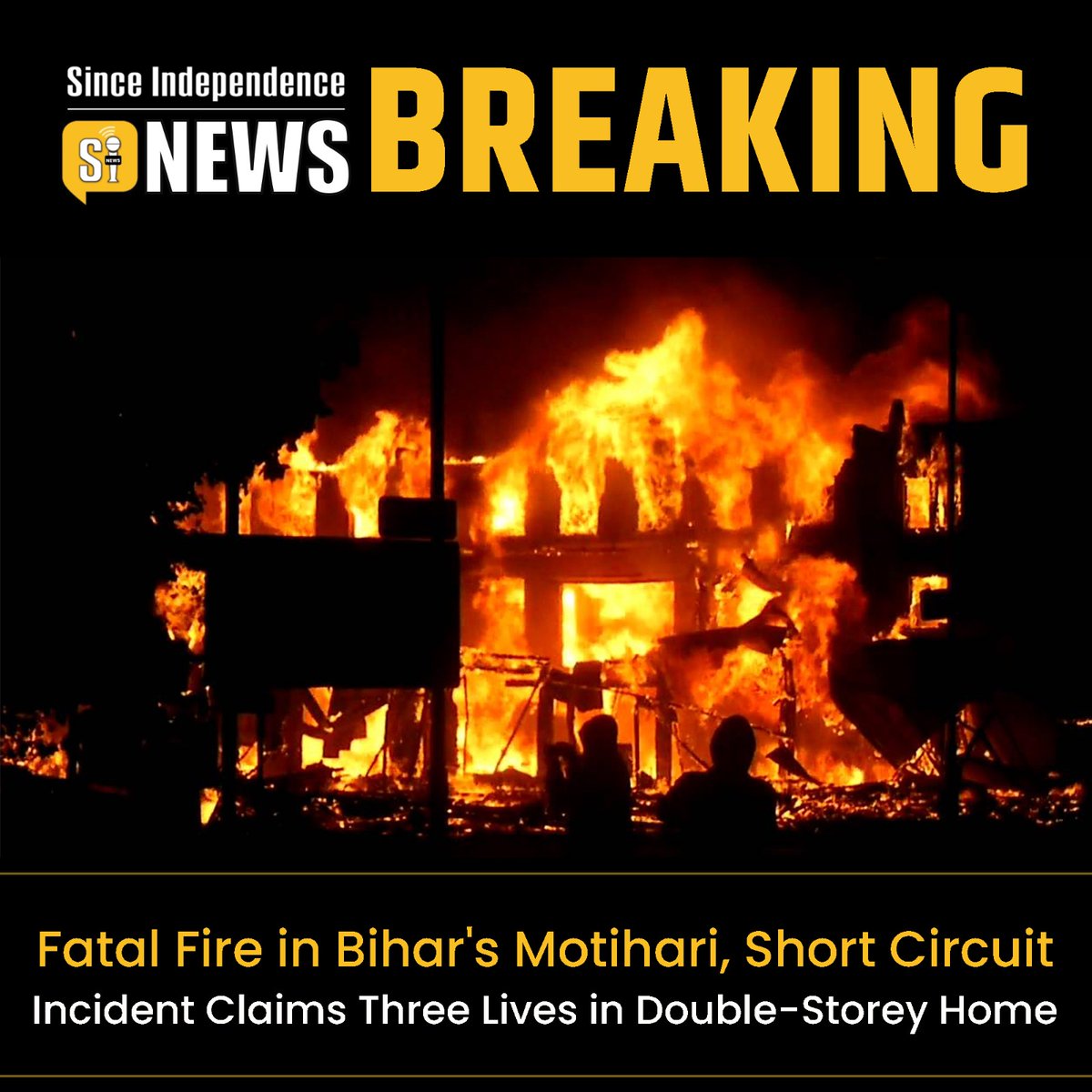 ReportBharat's tweet photo. Fatal Fire in Bihar's Motihari, Short Circuit Incident Claims Three Lives in Double-Storey Home | Since Independence News
#FatalFire #Bihar #Motihari #ShortCircuit #IncidentClaims #ThreeLives #DoubleStorey #Home #PoliticsToday #BadiKhabar #SpecialReport #BreakingNews #SinceIndependence
