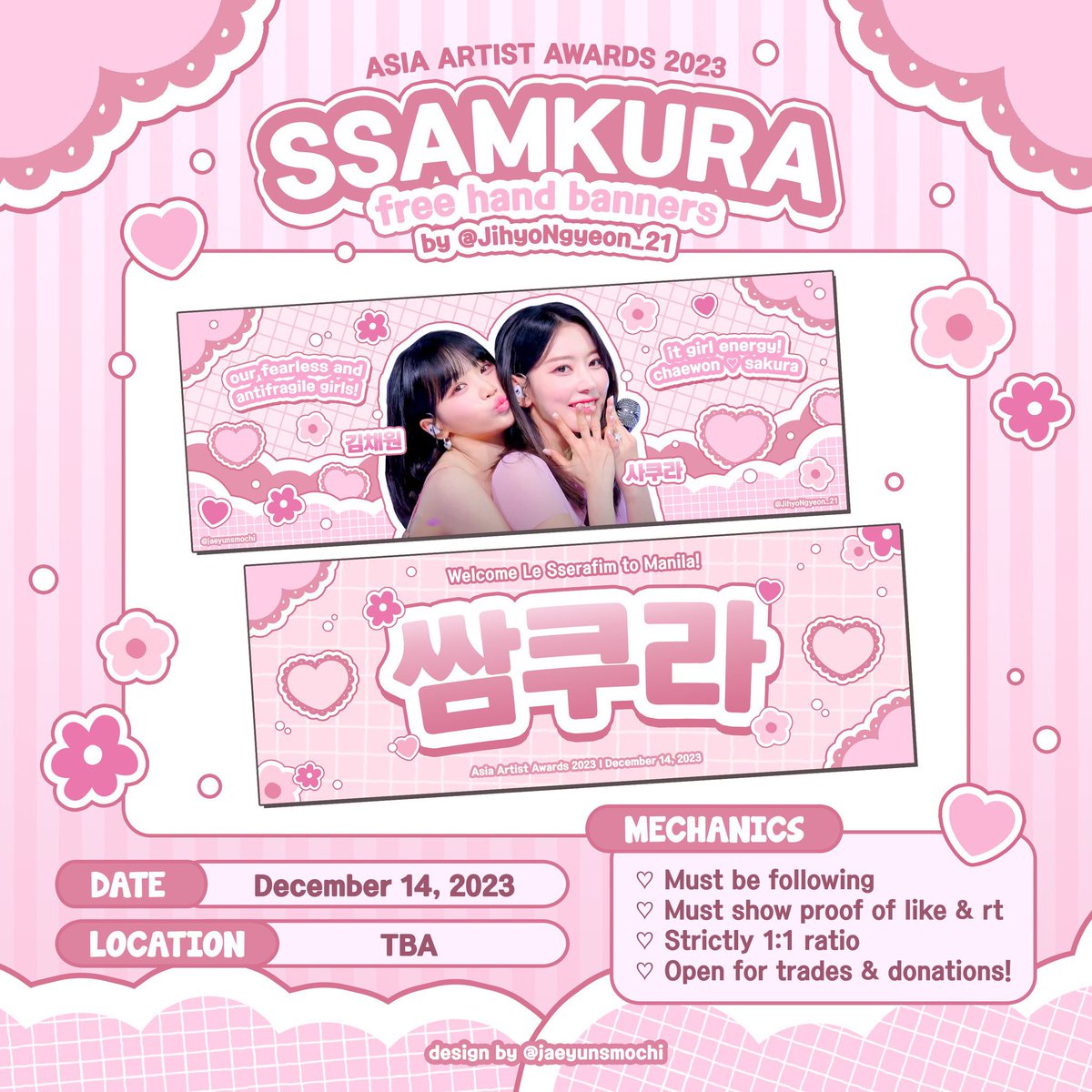 Finally I can give back 🥺😭

Le Sserafim Fan Support by <a href="/JihyoNgyeon_21/">albie | 💖✨</a> 

୨୧ SSAMKURA Hand Banners ୨୧

➷ mbf, like &amp; rt this twt
➷ strictly 1:1
➷ open for trades &amp; donations 

✨check pictures below for design 💕

Thank you to <a href="/jaeyunsmochi/">꒰ veni ꒱ | design comms open!</a> for the design!
 
#AAA2023inPH