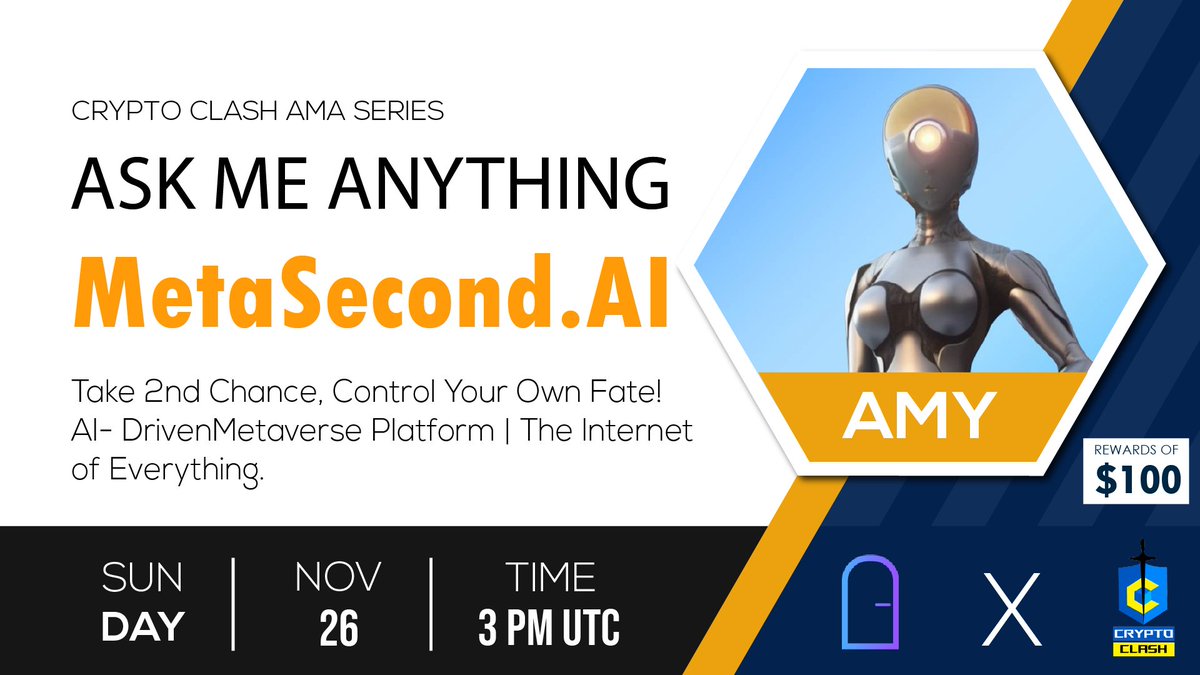 ⚔️ AMA Series With Metasecond.Ai 🎁 Prize: 100$ USDT 📆 Date: November 26th 2023 3 PM UTC 🏨 Venue: t.me/cryptoclashglo… 〽️ Rules: 1️⃣. Follow @MetaSecond_AI & Join: discord.gg/Cas9qwCP 2️⃣. Like Retweet & Comment Your Questions (Max 5) & Tag 3 friends!