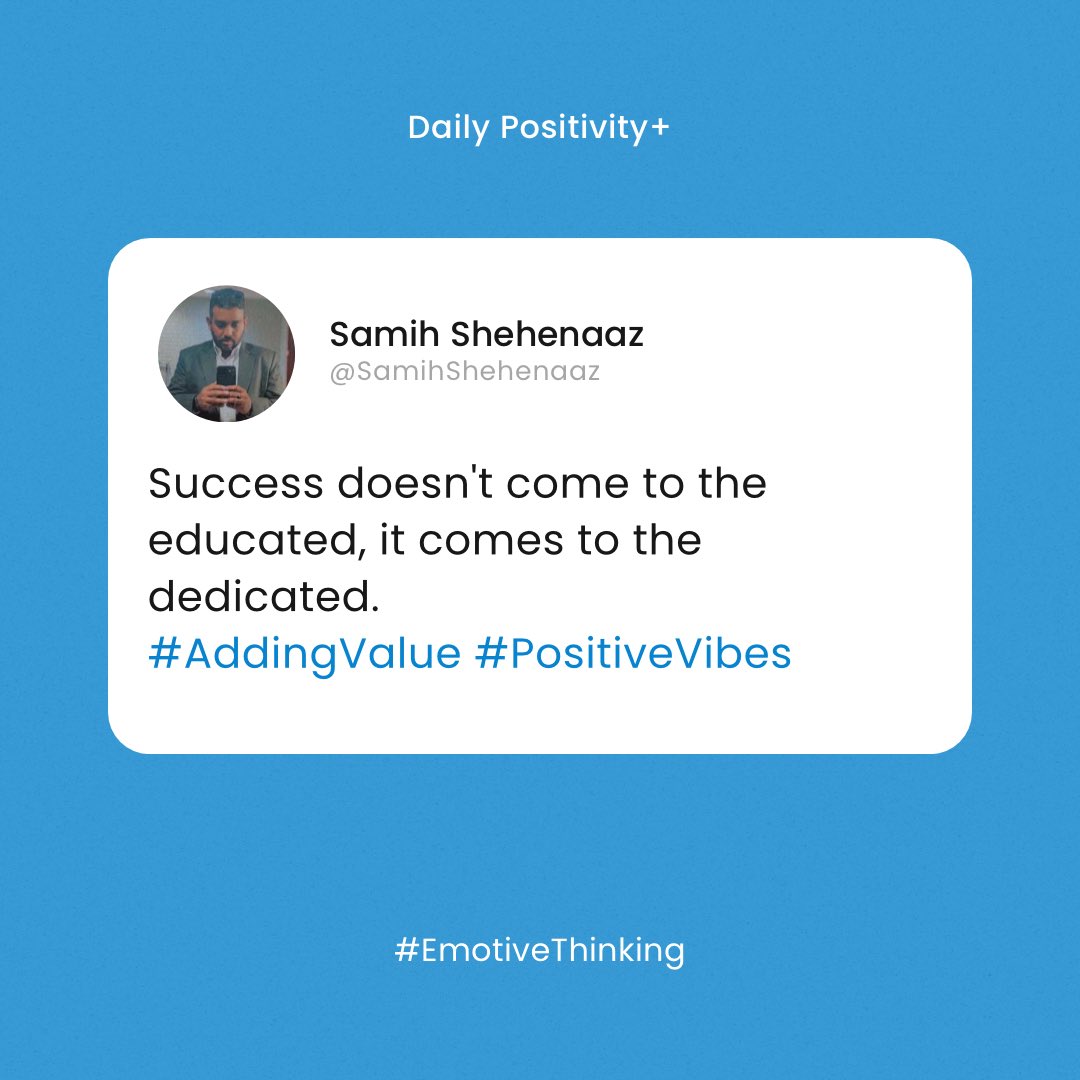 SamihShehenaaz's tweet photo. Success doesn't come to the educated, it comes to the dedicated.
#best #positiveenergies #bethebest #CanDoChallenge #positiveenergyonly #do #PositiveEncouragement #positiveenergy #can https://t.co/G6KsmDs32m