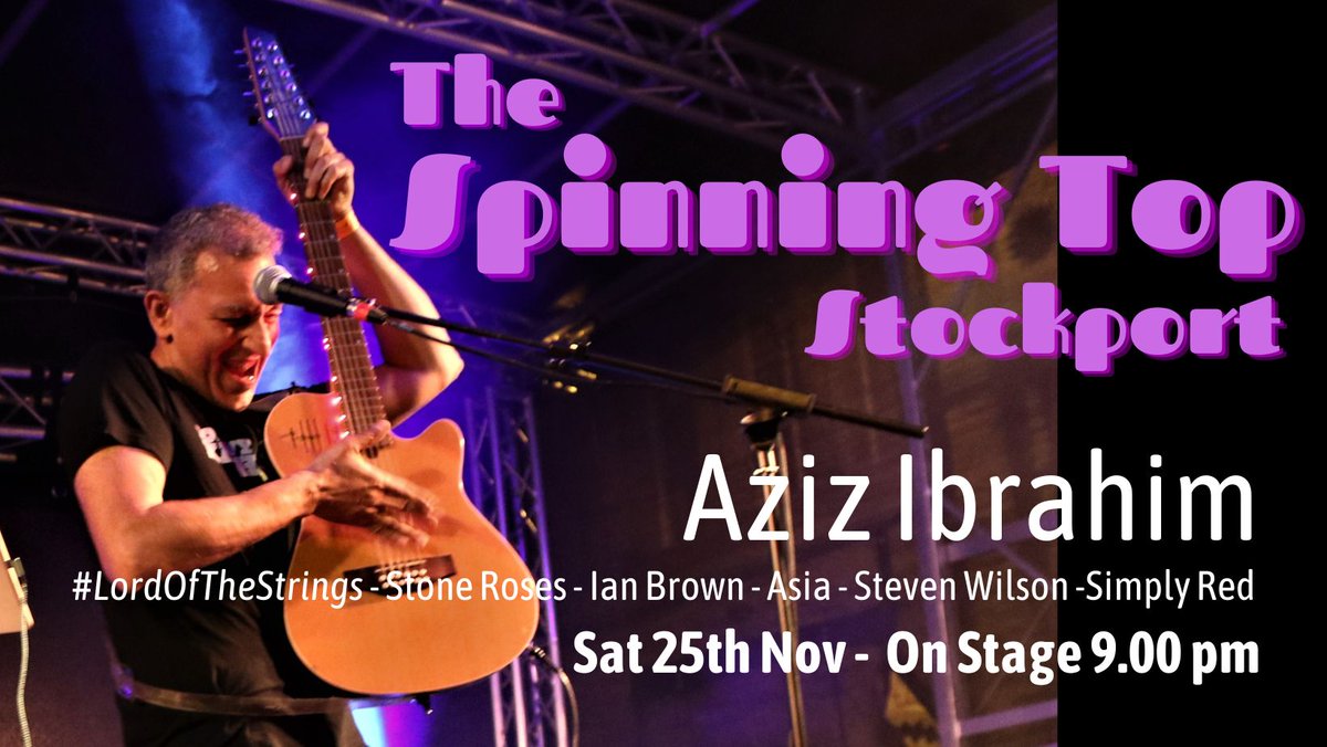 SAT - TONIGHT!!    AZIZ IBRAHIM (Lord Of The Strings)

Ex Simply Red, The Stone Roses and Ian Brown
Worked with Paul Weller, Steven Wilson, Asia and numerous others.

9pm start Free entry! 

#stockport #theheatons #edgeley #cheshire  #thestoneroses #paulweller #LordOfTheStrings
