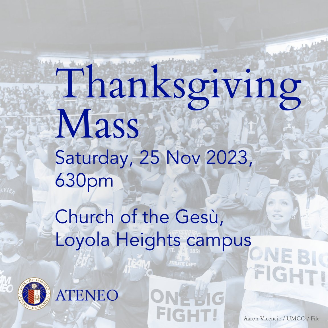 ateneodemanilau's tweet photo. The Ateneo community is invited to the thanksgiving mass of the Ateneo Blue Eagles basketball teams on Saturday, 25 Nov 2023, 630pm, at the Church of the Gesù, Loyola Heights campus. 

(Alumni and visitors can attend by leaving valid IDs at the campus gates for a gate pass.) https://t.co/QFJap692Zn
