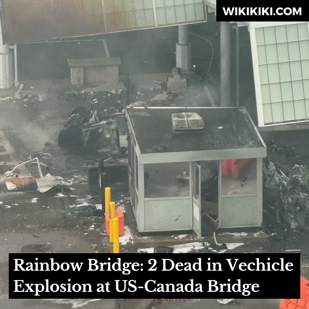 Rainbow Bridge: 2 Dead in Vehicle Explosion at US-Canada Bridge...

wikikiki.com/rainbow-bridge…

#rainbowbridge #bridgeexplosion #rainbowbridgeexplosion #vehicleexplosion #explosion #usnews #canadanews #canada #us #usbridge #canadabridge #uscanadabridge #canadausbridge #news