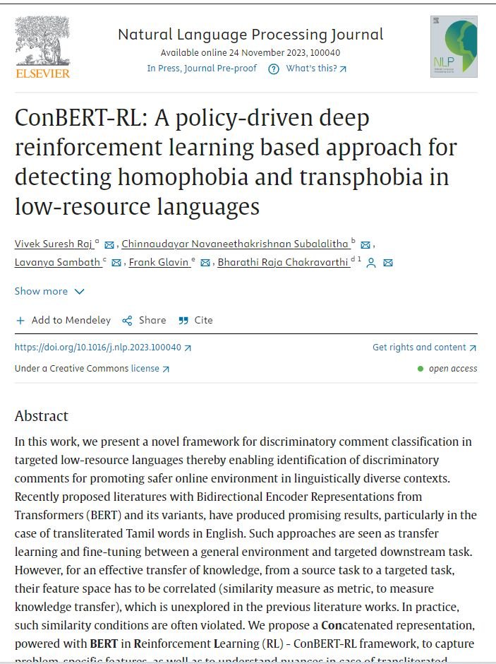 Our another paper got accepted in #NLP Journal  #NLProc 
"ConBERT-RL: A policy-driven deep #reinforcementlearning  based approach for detecting #homophobia and #transphobia in low-resource languages" 
<a href="/insight_centre/">Insight Research Ireland Centre</a> <a href="/galwayDSI/">Data Science Institute @ University of Galway</a> <a href="/galwaycs/">School of Computer Science, University of Galway</a> <a href="/Galway_Research/">University of Galway Research & Innovation</a> <a href="/uniofgalway/">Ollscoil na Gaillimhe | University of Galway</a>