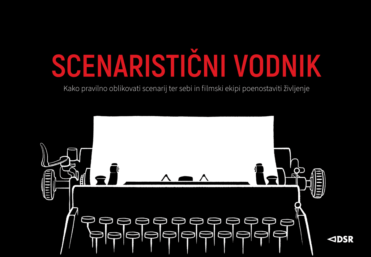 Izšel je Scenarističn vodnik!
V brezplačno uporabo in za splošno širjenje ponujamo kratek, zgoščen scenaristični vodnik, ki bo v pomoč tako profesionalcem kot ljubiteljem, delujočim na področju scenaristike oz. filmske produkcije.
>> dsr.si/.../DSR_SCENAR…