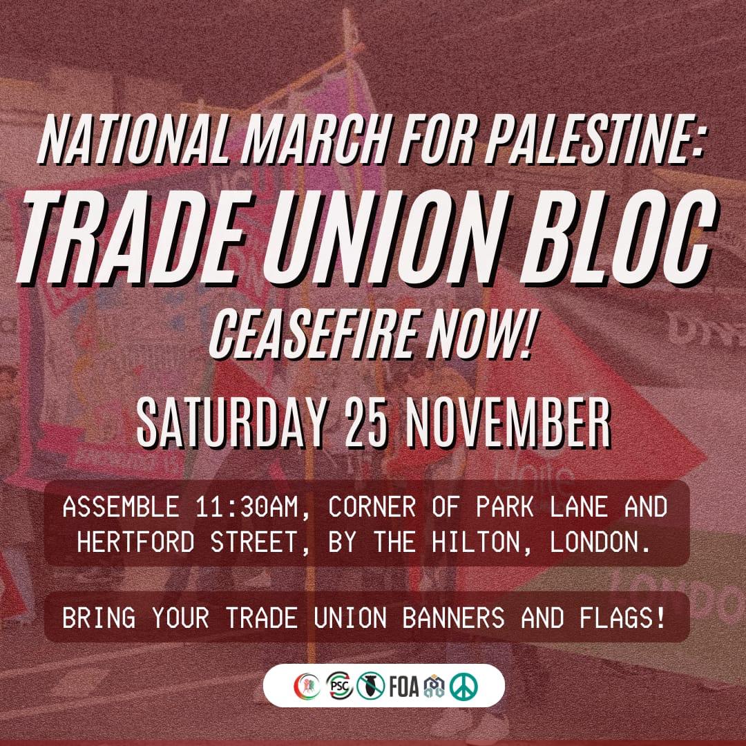 Trade union members attending today's National March for Palestine are asked to join the Trade Union Bloc. 

We assemble from 11.30 outside the Hilton Hotel on corner of Park Lane/Hertford St. Nearest Tube Hyde Park Corner. Be there with your flags and banners! #CeasefireNOW